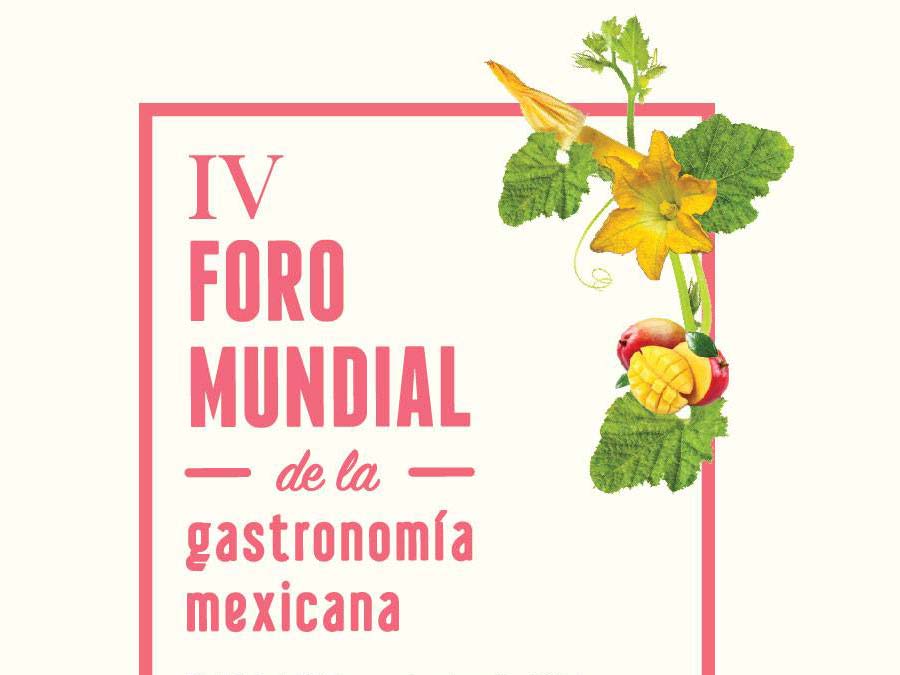 IV Foro Mundial de la Gastronomía Mexicana