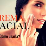 Crema facial ¿cómo usarla?