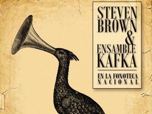 Steven Brown y Ensamble Kafka en la Fonoteca Nacional