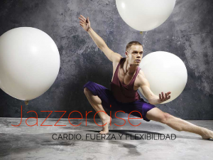 Jazzercise: cardio, fuerza y flexibilidad