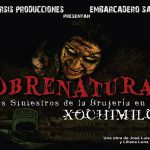 Sobrenatural. Ritos siniestros de la brujería en Xochimilco