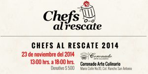 Chefs al rescate organiza evento en beneficio de los damnificados por Odile