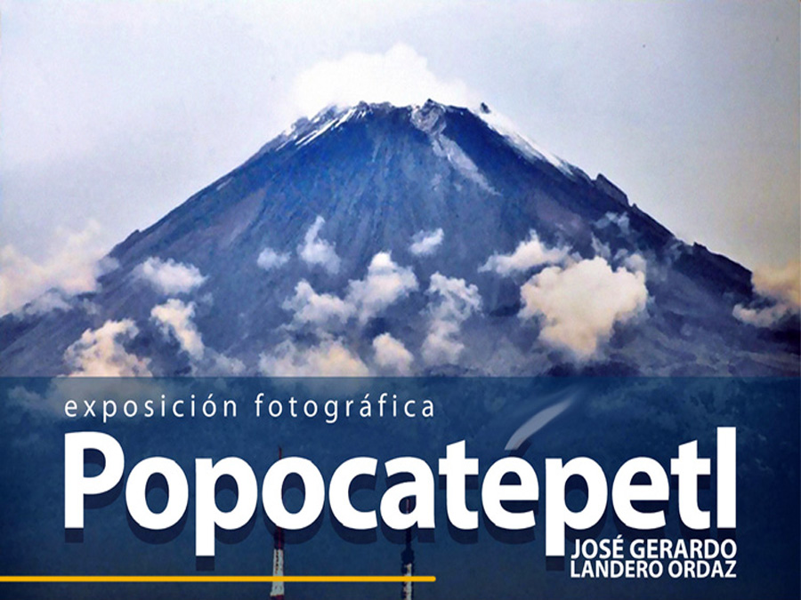 Exposición fotográfica Popocatépetl