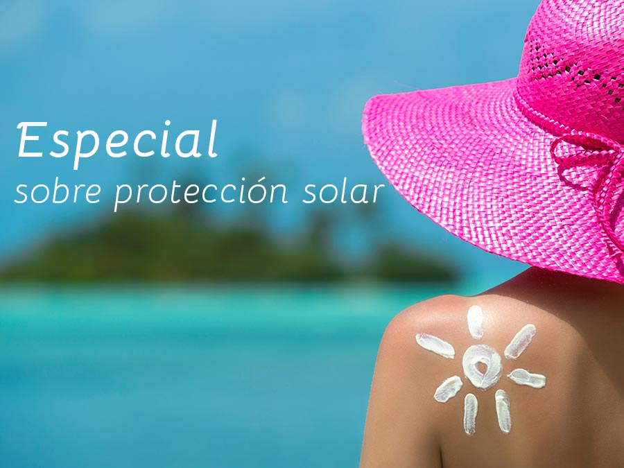 Especial sobre protección solar