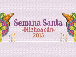 Semana Santa en Michoacán