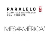 Paralelo Norte y Mesamérica, dos eventos gastronómicos que unirán esfuerzos