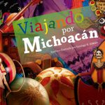 Viajando por Michoacán, un cuento que promueve la riqueza cultural del estado