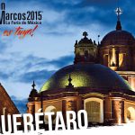 Querétaro, estado invitado de la Feria Nacional de San Marcos 2015