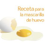 Receta para mascarilla de huevo