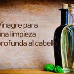 Vinagre para una limpieza profunda al cabello