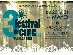 Festival de Cine y Artes Tapalpa 2015