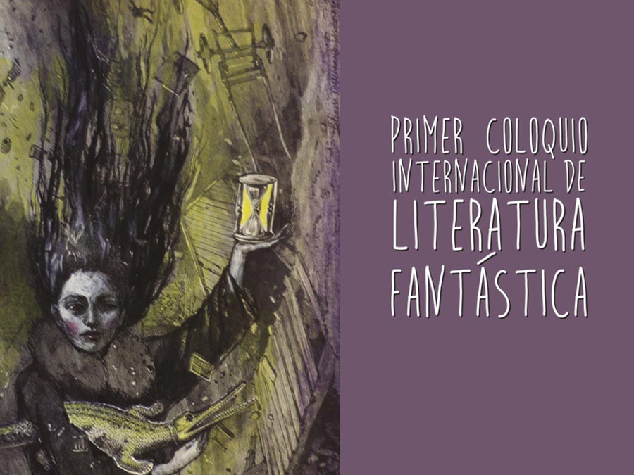 Primer Coloquio Internacional de Literatura Fantástica