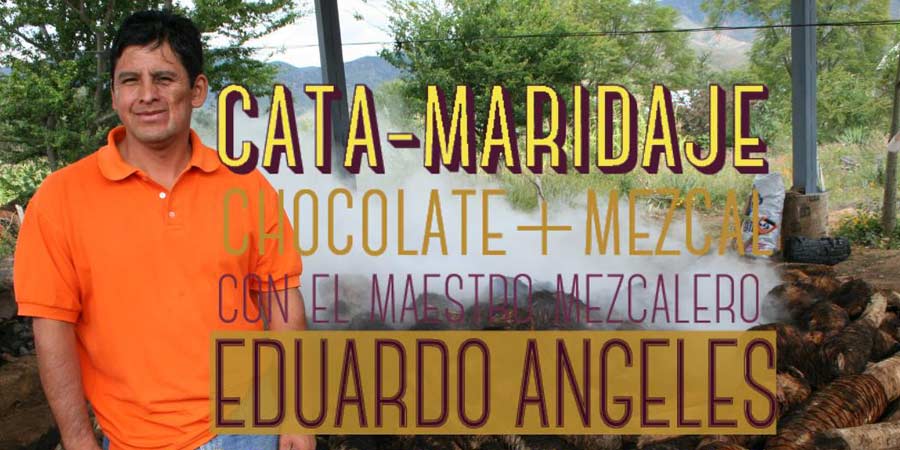 Cata maridaje de chocolates con mezcales artesanales con Eduardo Ángeles