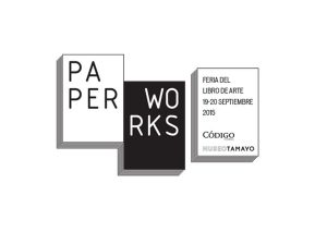 Paperworks, feria de libros de arte en DF