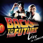 Back to the Future Live Concert