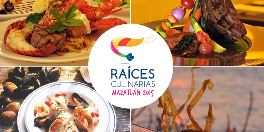 Raíces Culinarias 2015 para conocer más sobre la gastronomía de Mazatlán