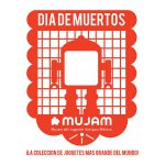 Festival de Día de Muertos en el MUJAM