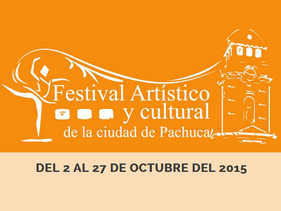 Festival Artístico y Cultural de Pachuca 2015