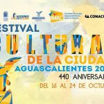 Festival Cultural de la Ciudad de Aguascalientes 2015