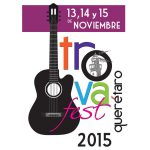 Trova Fest Querétaro 2015