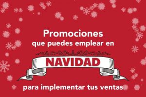 Promociones de Navidad para incrementar tus ventas