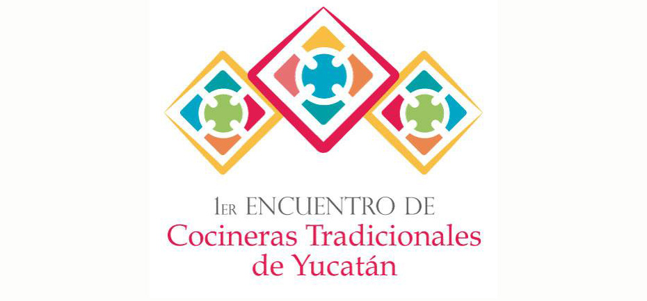 1er Encuentro de Cocineras Tradicionales de Yucatán