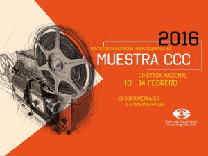 Muestra CCC en la Cineteca Nacional