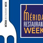 Mérida Restaurant Week para disfrutar la cocina yucateca