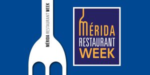 Mérida Restaurant Week para disfrutar la cocina yucateca