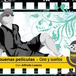 Podcast “Las buenas películas”: Cine y sueños