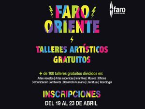 Talleres gratuitos para chicos y grandes en Faro de Oriente