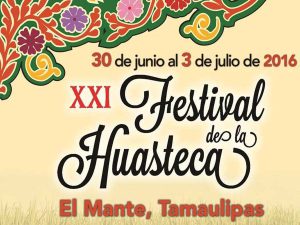 Festival de la Huasteca 2016 en Mante, Tamaulipas