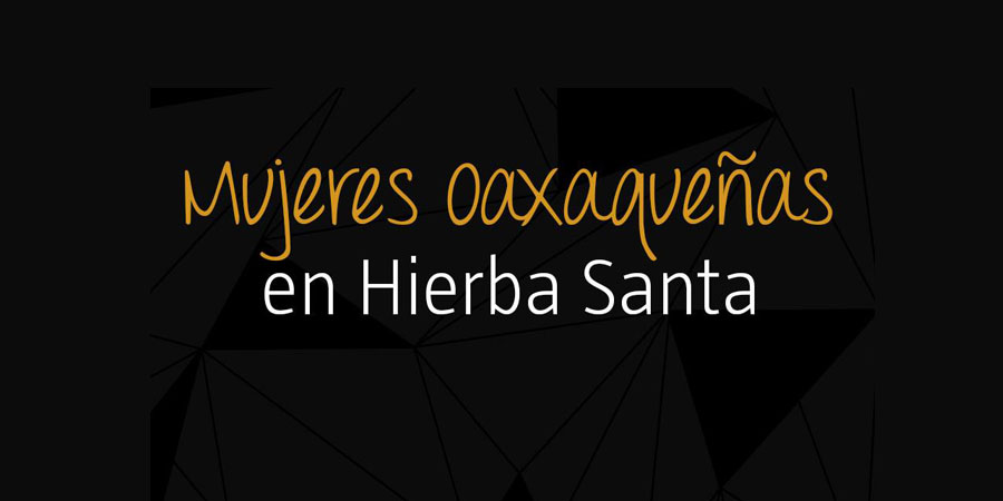 Mujeres oaxaqueñas en el restaurante Hierba Santa en Puebla