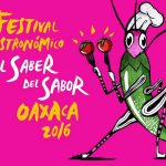 Saber del sabor 2016, fiesta de sabores oaxaqueños