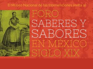 Foro Saberes y sabores en México del siglo XIX