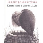 El pozo de los ratones, un cuento infantil español-náhuatl