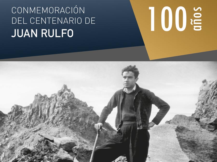 Conmemoración del Centenario de Juan Rulfo en la UNAM