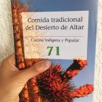 Comida tradicional del Desierto de Altar: libro sobre la cocina sonorense desconocida