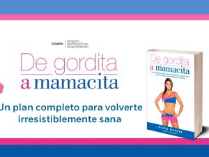 3 razones para leer De gordita a mamacita