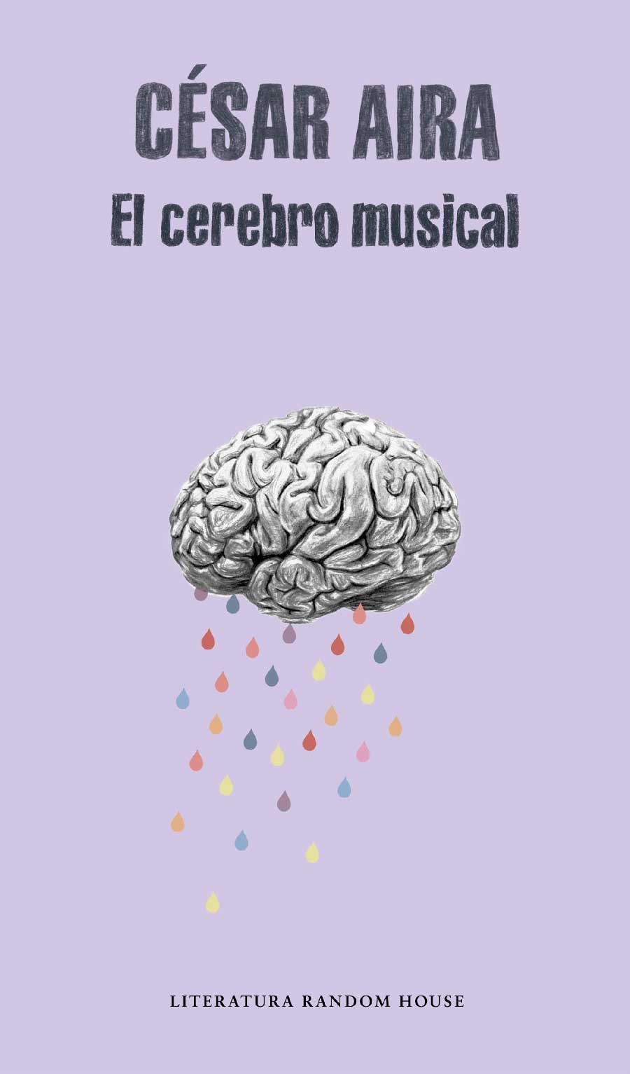 Libros para regalar en Navidad: El cerebro musical, César Aira